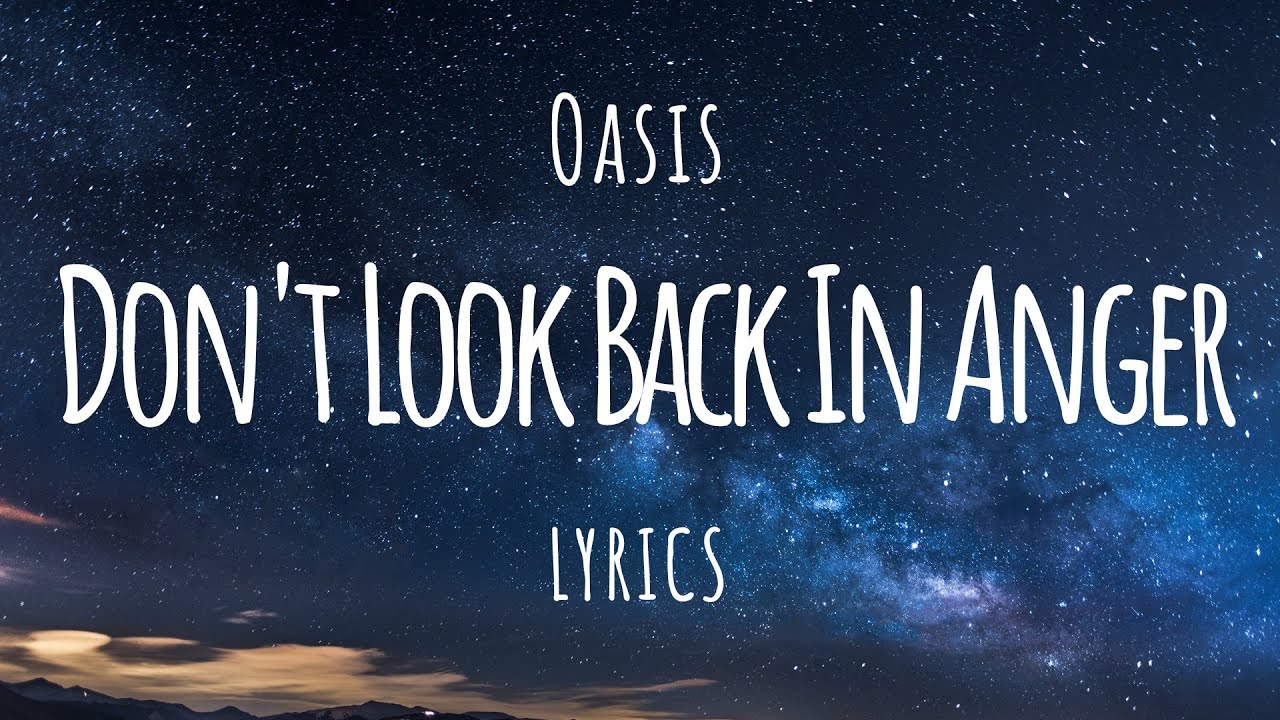 Don T Look Back In Anger Lyrics Deutsch Oasis - Don't Look Back In Anger (Lyrics) - YouTube