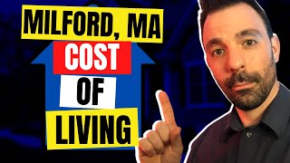What is the COST OF LIVING Real Estate in Milford Massachusetts