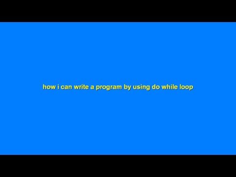 how i can write a c program by using do while loop