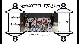 Yavneh Academy Class 2C 2021 Chagigat Ha Chumash