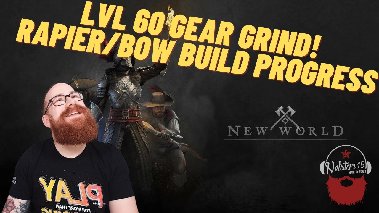 New World Level 60 Gear Grind Rapier/Bow Build Testing !podcast