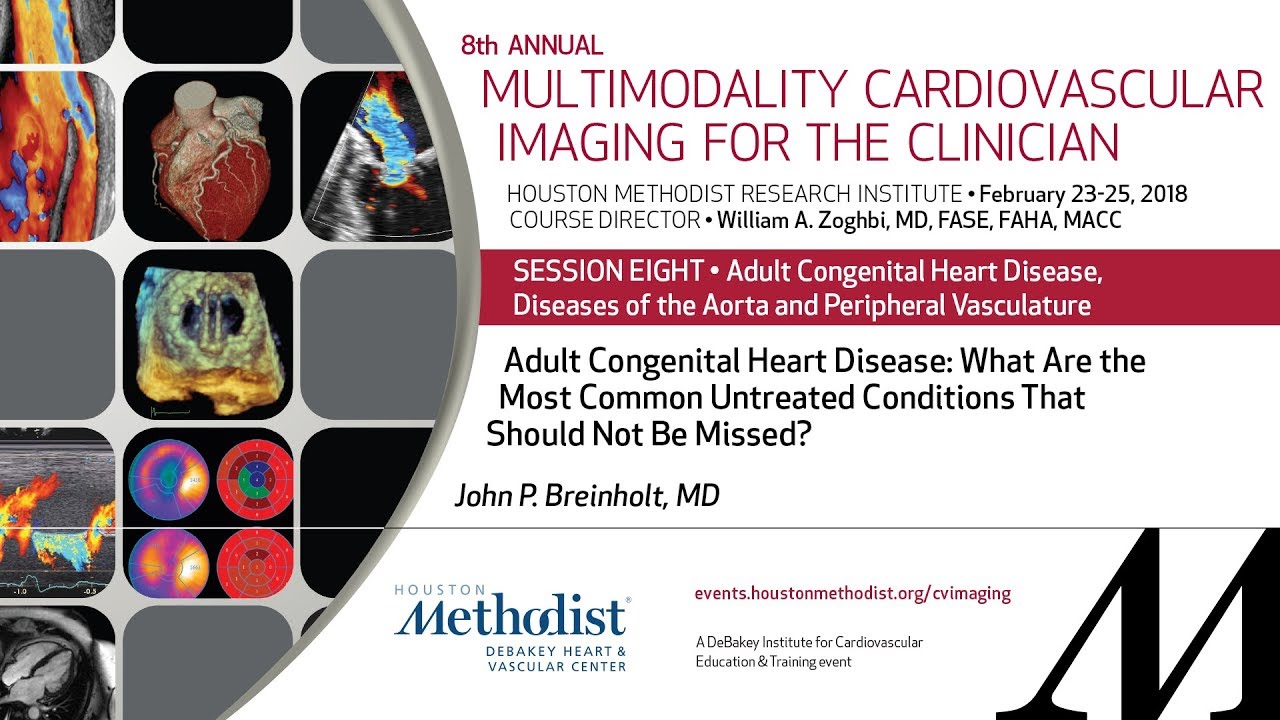 Adult Congenital Heart Disease: Most Common Untreated Conditions (JOHN P. BREINHOLT, MD) surgery tech