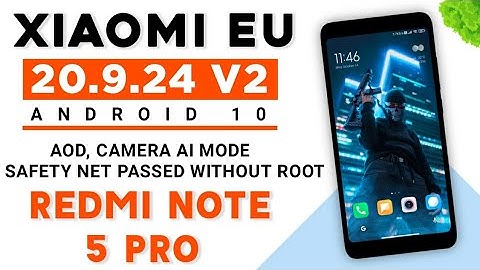 XIAOMI EU 20.9.24 V2 FOR REDMI NOTE 5 PRO | MIUI 12.2 A10 | SAFETY NET PASSED WITHOUT ROOT | REVIEW