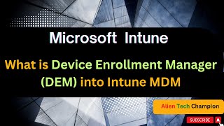 MS263- Benefits of Intune Device enrollment manager (DEM) Account