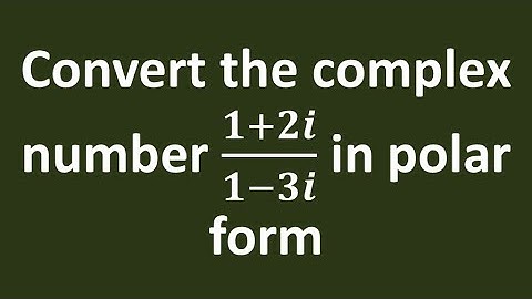 Convert the complex number (1 + 2i)/(1 - 3i) in the polar form