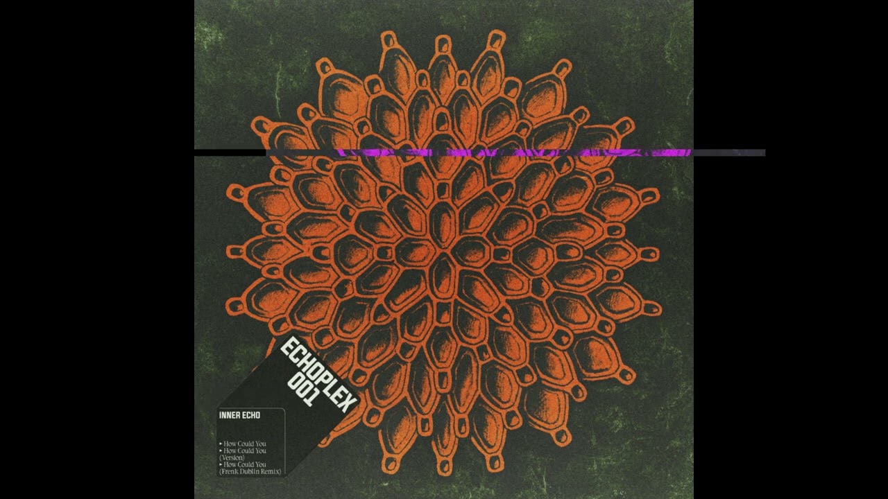 ECP001 - Inner Echo - How Could You (Frenk Dublin Remix)