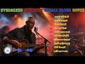 🎶Top Trending Nepali Blues Covers | Must Listen Covers Collection