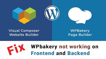 Fix WPBakery not working  on frontend and backend - WordPress website