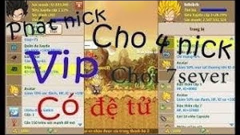 Cho 20 nick ngọc rồng cực vip cho bạn nào chưa có nick