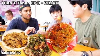 &#39;Rojak&#39; Make Us &#39;Rosak&#39; | I Cant Tahan EP 3 - Rojak | 말레이시이아 전통 셀러드 &#39;로작&#39;