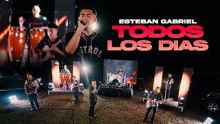 Esteban Gabriel - Todos los Dias (En Vivo)