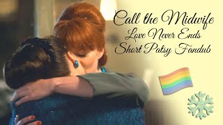 Love Never Ends - Call the Midwife - Short Patsy Fandub Wealth