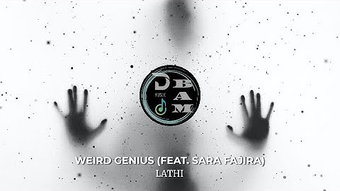 Weird Genius - Lathi (feat. sara fajira) | D Bam Channel Songs