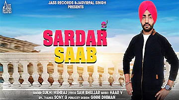 Sardar Saab | Official Audio | Sukhi Mehraj | Songs 2018 | Jass Records