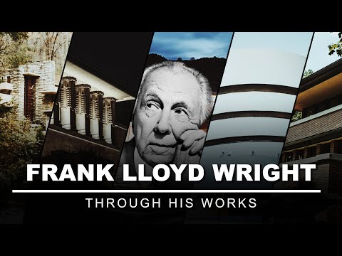 Frank Lloyd Wright Through His Works