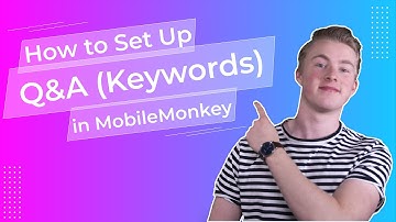 How to Set Up Q&A (Keywords) in MobileMonkey