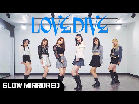 [<strong>SLOW</strong>] IVE 아이브 - &amp;#39;LOVE <strong>DIVE</strong> (러브 다이브)&amp;#39; | 커버댄스 DANCE COVER | 안무 배우기 느리게 거울모드 <strong>SLOW</strong> MIRROR MODE