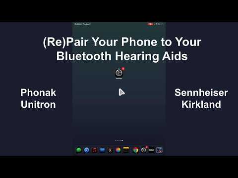 (Re)Pair Your Bluetooth Hearing Aids to Your iPhone/iPad - Phonak, Sennheiser, Unitron, Kirkland