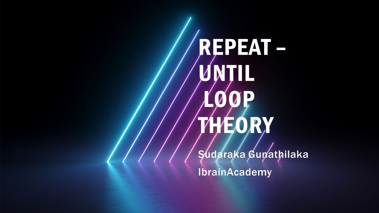 LOOP | Repeat Until | Grade 11 | Lesson 1 - YouTube