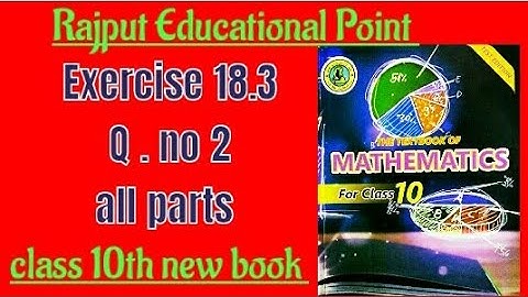 Exercise 18.3 | question no 2 | all parts | Class 10th new book | sindh text book