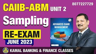 Sampling Technique - Important Class Unit-2 CAIIB-ABM #1319D by kamal sir