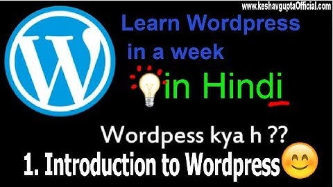 1. Introduction To Wordpress  in Hindi  | Learn wordpress in Hindi | KeshavguptaOfficial
