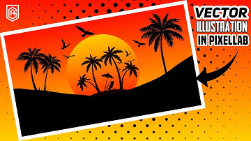 Landscape Vector Art | Vector Illustration on Android | PixelLab Editing Tutorial | Aman Graphics