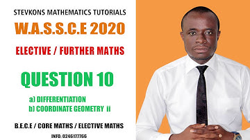 ELECTIVE / FURTHER MATHS; WASSCE 2020 Q10
