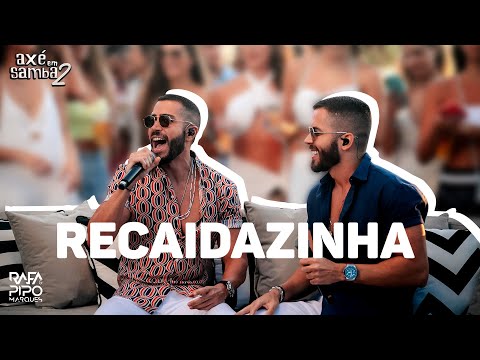 Putar Recaídazinha - Rafa & Pipo Marques