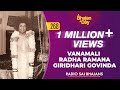 268 - Vanamali Radha Ramana Giridhari Govinda | Radio Sai Bhajans