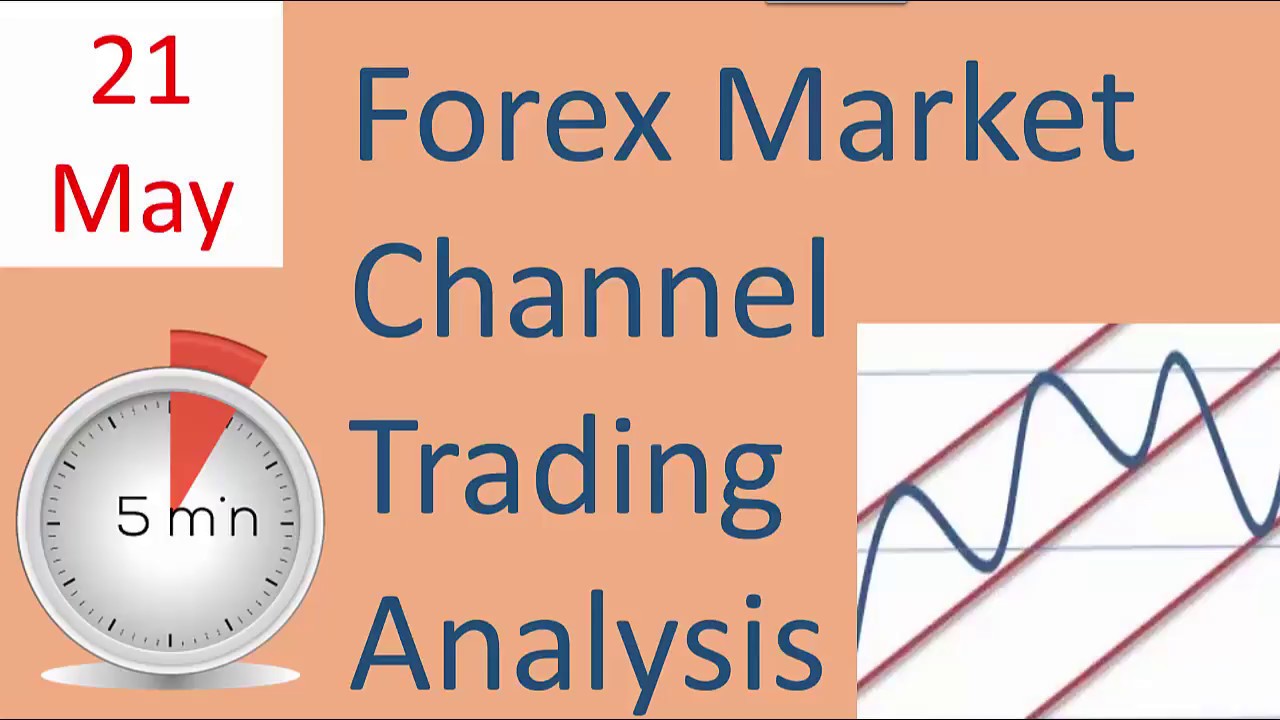 Daily Channel Trading Forex Market Analysis For 21 May | Forex market daily analysis Daily Channel Trading Forex Market Analysis For 21 May -