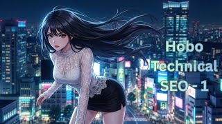 Boho Technical SEO 1, Google Leak 2024, DOJ vs Google và blueprint Technical SEO 2025