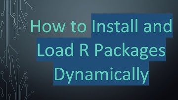 How to Install and Load R Packages Dynamically