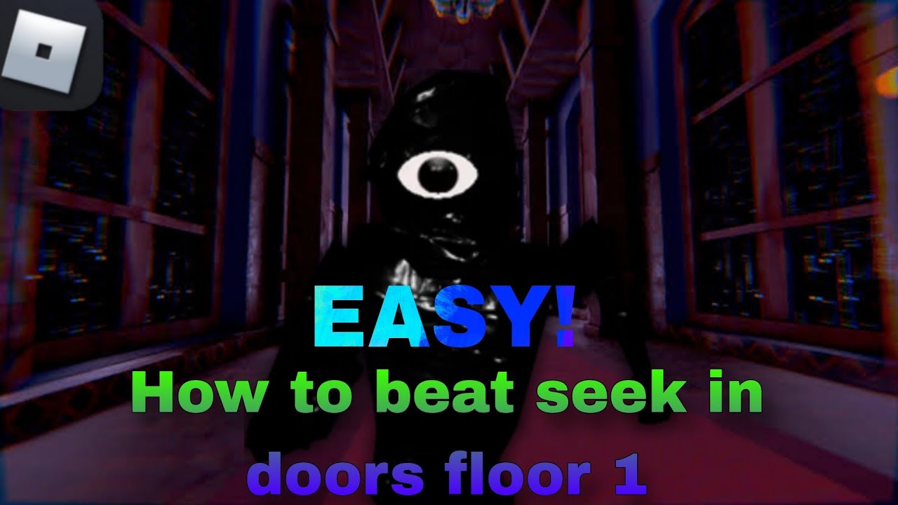 ROBLOX DOORS I HOW TO BEAT SEEK IN ROBLOX DOORS FLOOR 1 - YouTube