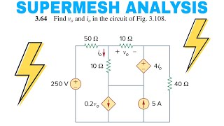 3.64 Find Vo and io in the circuit of Fig. 3.108. - Supermesh Analysis - Christian C. Tira