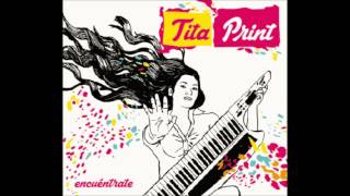 Video thumbnail of "Tita Print - Amor Amor - (Álbum Encuéntrate)"