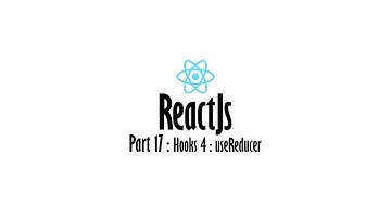 Hooks 4 - useReducer قسمت هفدهم| React 16.9 آموزش