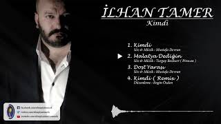 İlhan Tamer - Malatya Dediğin
