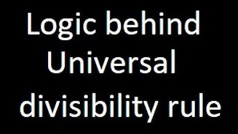 Logic behind the General or Universal divisibility rule | Pank PO | IBPS |