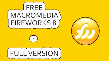 How To Get Macromedia Fireworks 8 Free - Full Version