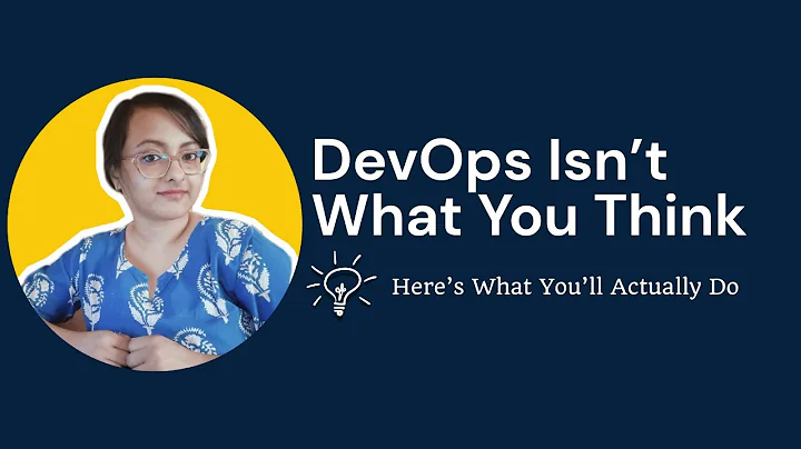 DevOps Isn’t What You Think — Here’s What You’ll Actually Do