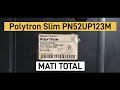 Polytron Slim PN52UP123M mati total @electrical407