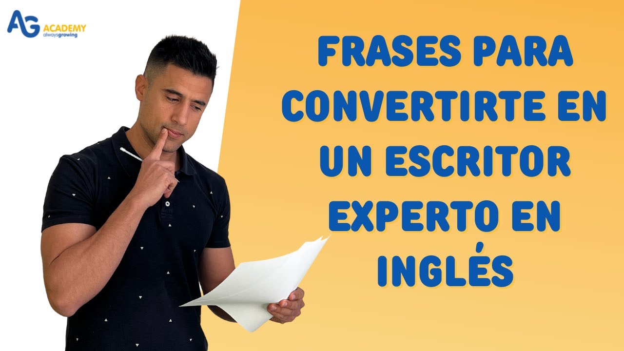 El mes del inglés. Clase 7 de 15. Frases para convertirte en un escritor experto en inglés. ✍🏻🤓