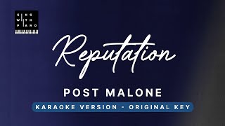 Full Reputation - Post Malone (Original Key Karaoke) - Piano Instrumental Cover with Lyrics Guide