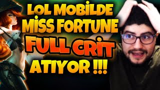 LOL MOBİLDE MİSS FORTUNE FULL CRİT ATIYOR !!! | Apophis