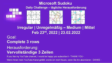 Sudoku Irregular - Medium | Feb 23, 2022 | Goal: Complete 3 rows