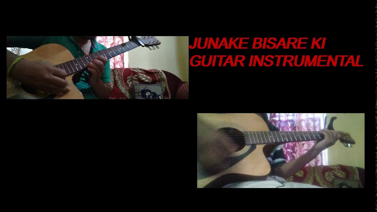 JUNAKE BISARE KI Guitar Instrumental