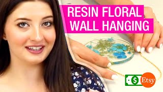 Floral Wall Hanging Resin Art Gift Idea