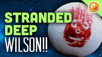 WILSON!! : Stranded Deep Funny Moments