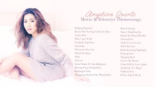 Angeline Quinto Movie & Teleserye Theme Songs